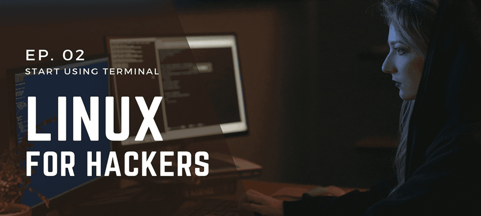 Linux for Hackers EP02 | Start Using Terminal